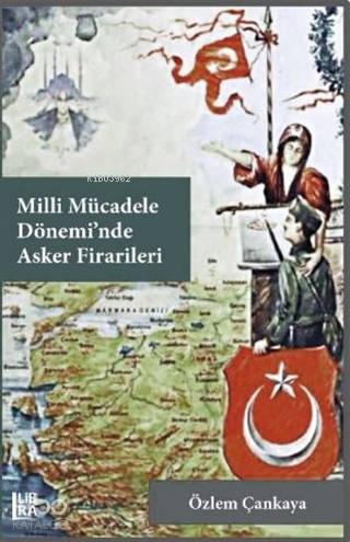 Milli Mücadele Dönemi'nde Asker Firarileri
