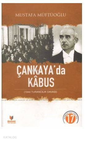 Milli Şef Döneminde Çankaya'da Kabus 3 Mayıs 1944