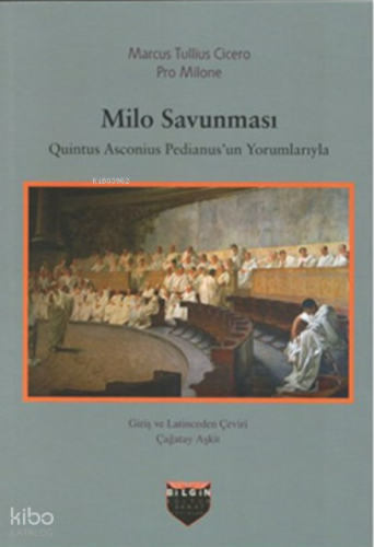 Milo Savunması;Quintus Asconius Pedianus'un Yorumlarıyla