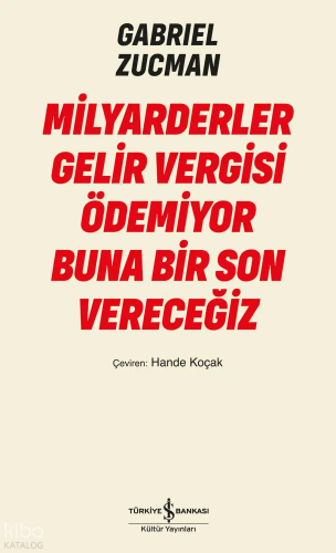 Milyarderler Gelir Vergisi Ödemiyor Buna Bir Son Vereceğiz