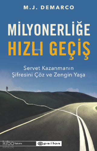 Milyonerliğe Hızlı Geçiş: Servet Kazanmanın Şifresini Çöz ve Zengin Yaşa