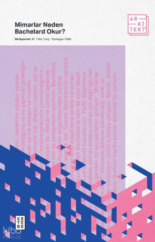 Mimarlar Neden Bachelard Okur?
