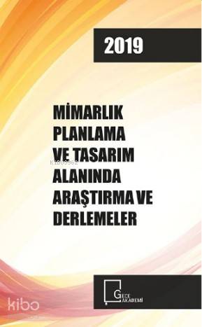 Mimarlık Planlama ve Tasarım Alanında Araştırma ve Derlemeler