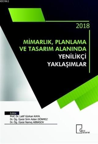 Mimarlık Planlama ve Tasarım Alanında Yenilikçi Yaklaşımlar - Kitapiks