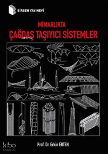 Mimarlıkta Çağdaş Taşıyıcı Sistemler