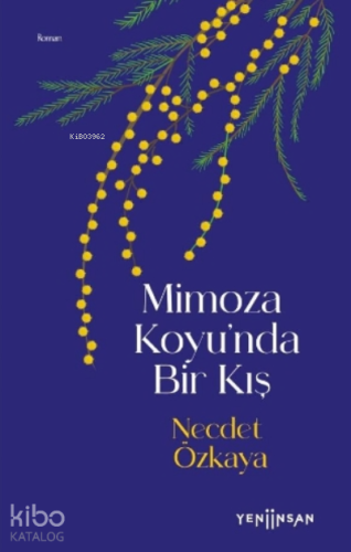 Mimoza Koyu’nda Bir Kış