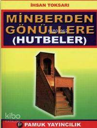 Minberden Gönüllere Hutbeler (Sohbet-022)