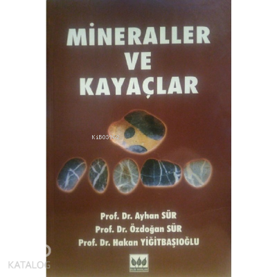 Mineraller Ve Kayaçlar - Kitapiks.com