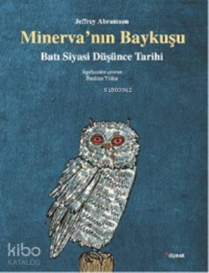 Minerva'nın Baykuşu; Batı Siyasi Düşünce Tarihi - Kitapiks.com
