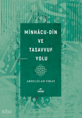 Minhacu-Din ve Tasavvuf Yolu