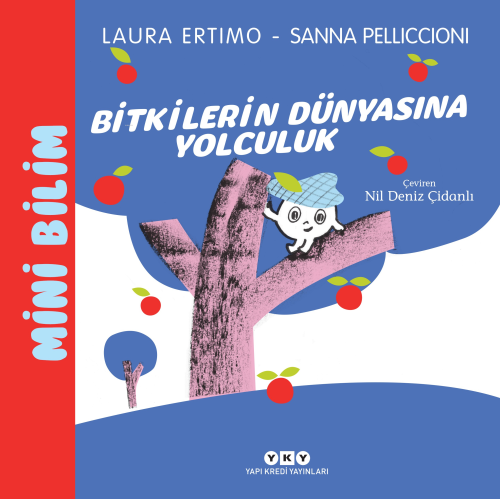 Mini Bilim 3 – Bitkilerin Dünyasına Yolculuk - Kitapiks.com