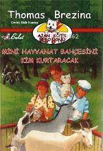 Mini Hayvanat Bahçesini Kim Kurtaracak; Ajan Köpek Bello Bond Cilt: 4