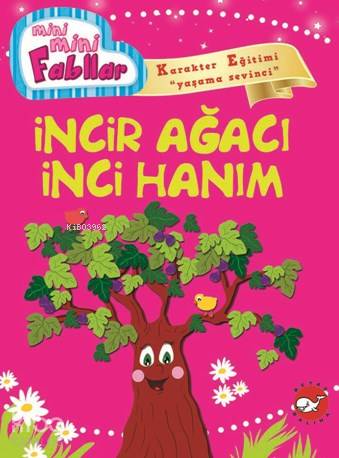 Mini Mini Fabllar; İncir Ağacı İnci Hanım