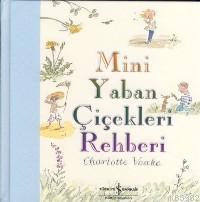 Mini Yaban Çiçekleri Rehberi - Kitapiks.com