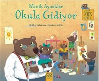 Minik Ayıcıklar Okula Gidiyor - Kitapiks.com