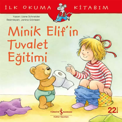 Minik Elif'in Tuvalet Eğitimi; İlk Okuma Kitabım - Kitapiks.com