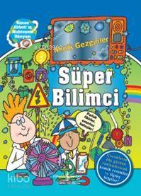 Minik Gezginler - Süper Bilimci (Ciltli)