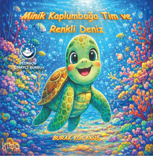 Minik Kaplumbağa Tim ve Renkli Deniz