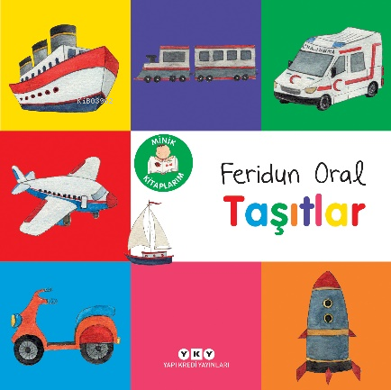 Minik Kitaplarım – Taşıtlar - Kitapiks.com