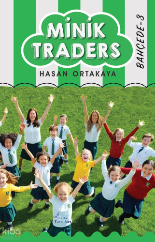 Minik Traders Bahçede 3
