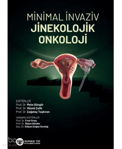 Minimal İnvaziv Jinekolojik Onkoloji