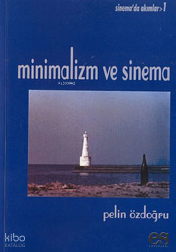 Minimalizm ve Sinema;Sinema'da Akımlar - 1