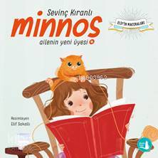 Minnoş; Ailenin Yeni Üyesi - Kitapiks.com