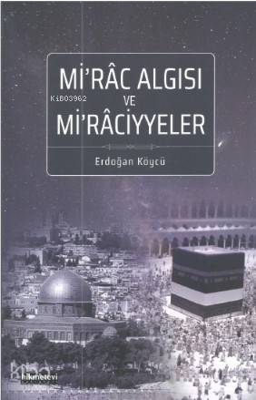 Mirâc Algısı Ve Mirâciyyeler