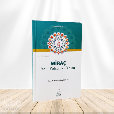 Miraç ;Yol Yolculuk Yolcu - Kitapiks.com