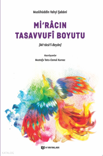 Miracın Tasavvufi Boyutu; Miracü'l-Beyan