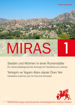 Miras 1;Yerleşim ve Yaşam Alanı Olarak Ören Yeri