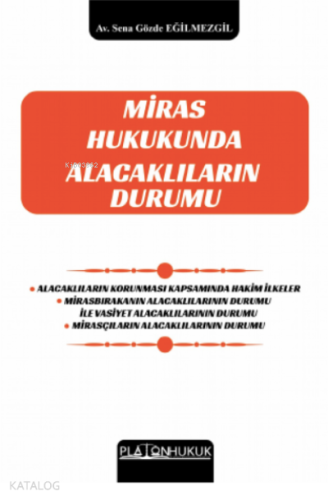 Miras Hukukunda Alacaklıların Durumu
