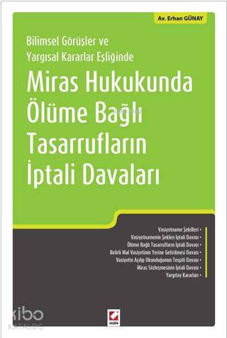 Miras Hukukunda Ölüme Bağlı Tasarrufların İptali Davaları