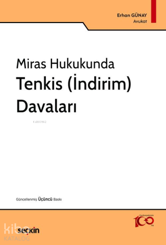 Miras Hukukunda Tenkis (İndirim) Davaları