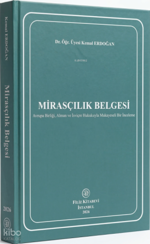 Mirasçılık Belgesi;Avrupa Birliği, Alman ve İsviçre Hukukuyla Mukayese