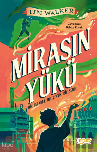 Mirasın Yükü;Bir Felaket, Bir Çocuk, Bir Şehir