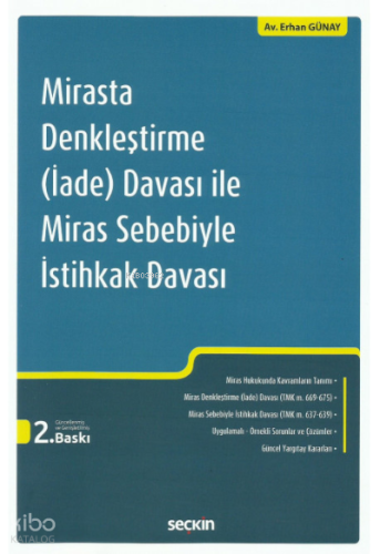 Mirasta Denkleştirme (İade) Davası ile Miras Sebebiyle İstihkak Davası