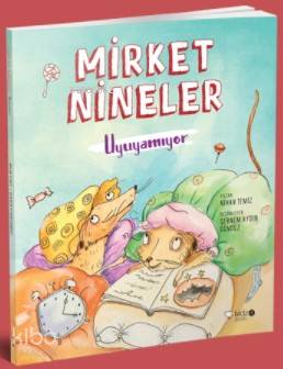 Mirket Nineler Uyuyamıyor - Kitapiks.com