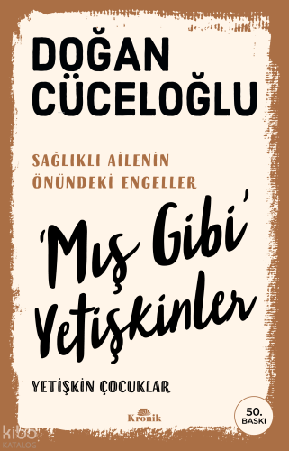 ‘Mış Gibi’ Yetişkinler;Yetişkin Çocuklar