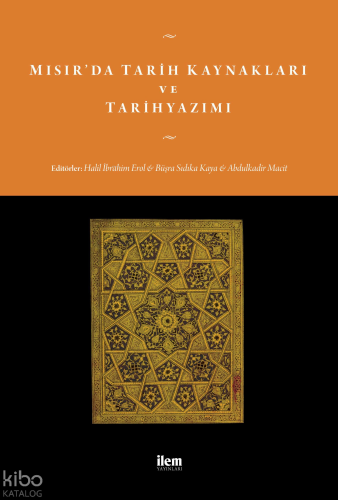 Mısır’da Tarih Kaynakları ve Tarihyazımı