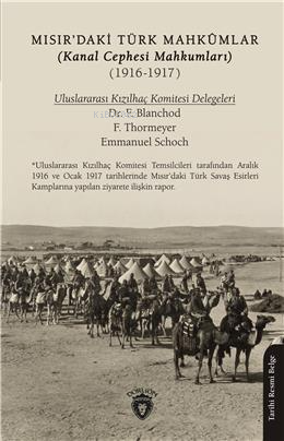 Mısır'daki Türk Mahkûmlar (Kanal Cephesi Mahkumları) (1916-1917) - Kit