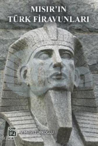 Mısır'ın Türk Firavunları