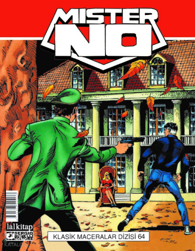 Mister No Klasik Maceralar Cilt 64;Nefret Tohumu-İntikamın Bedeli-Maskenin Arka Yüzü-New York’a Dönüş