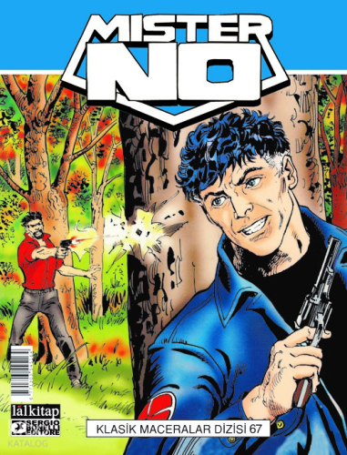 Mister NO Klasik Maceralar Cilt 67;Yitik Yaşamlar-Çete-CIA’nın Emrinde-Ateşten Sokaklar