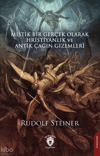 Mistik Bir Gerçek Olarak Hristiyanlık ve Antik Çağın Gizemleri
