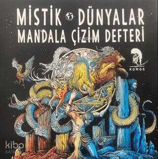 Mistik Dünyalar - Mandala Çizim Defteri