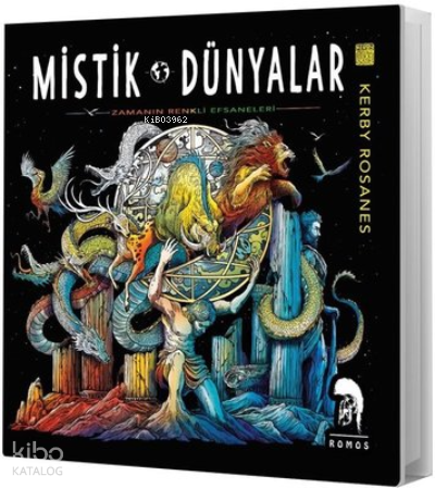Mistik Dünyalar - Zamanın Renkli Efsaneleri