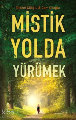Mistik Yolda Yürümek - Kitapiks.com