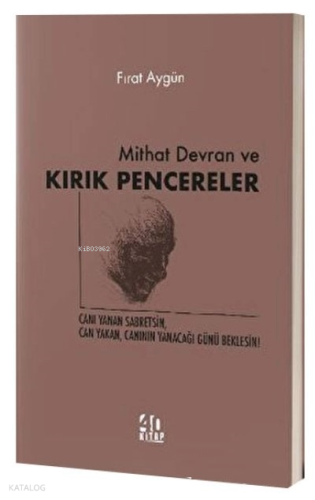 Mithat Devran ve Kırık Pencereler