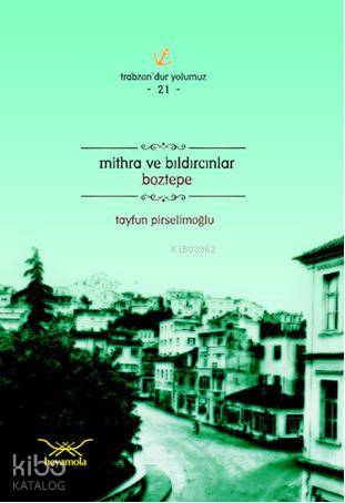 Mithra ve Bıldırcınlar Boztepe